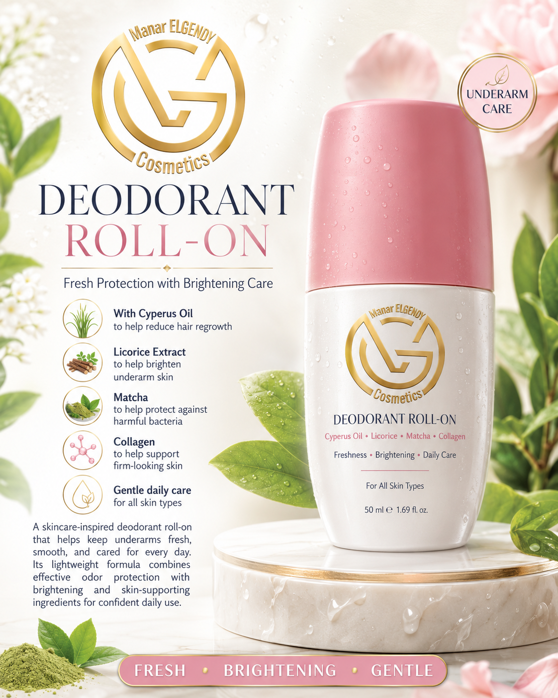 A gentle roll-on deodorant